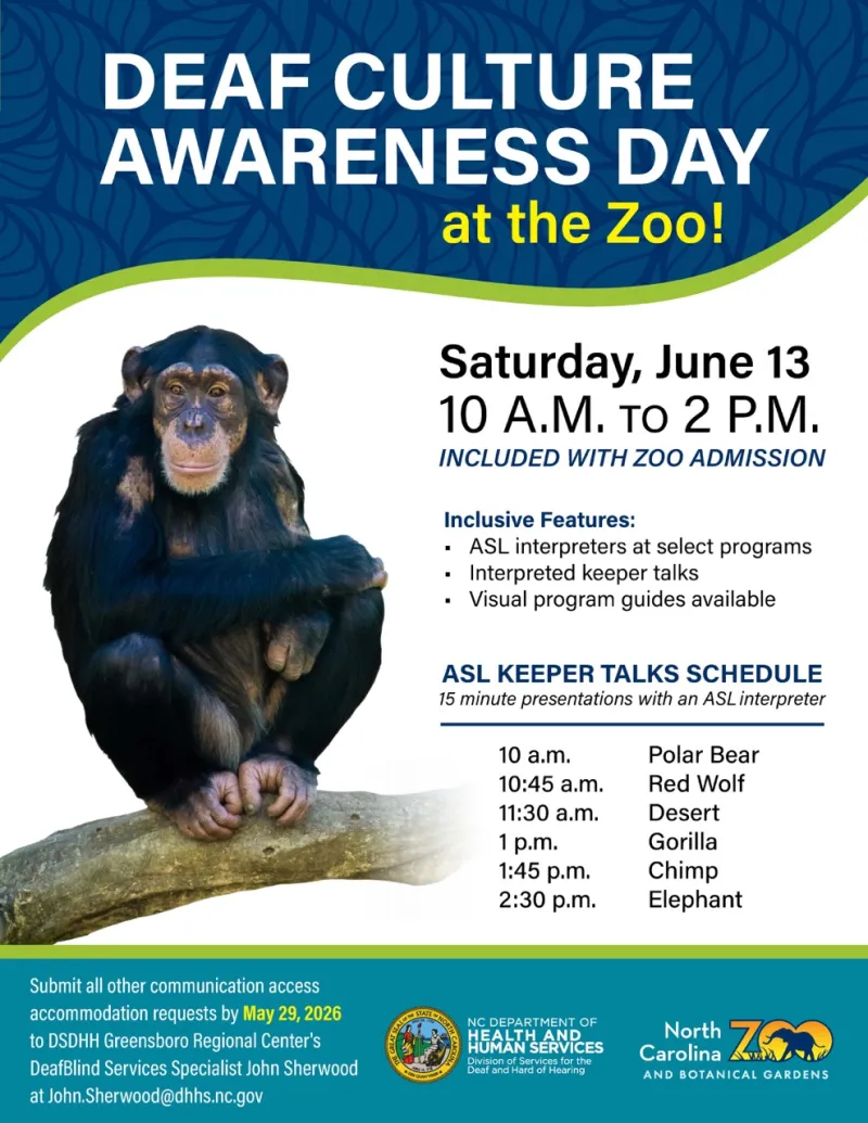 Flyer promoting "Deaf Culture Awareness Day at the Zoo" On Saturfay, June 13th from 10 a.m. to 2 p.m. included with zoo admission. A clipout image of a chimpanzee is features on the lefthand side of the flyer. Inclusivity features and American Sign lnaguage Keeper talk schedule on bottom half.